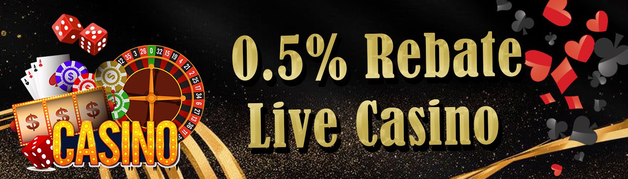 Rebat Live Kasino 0.5%